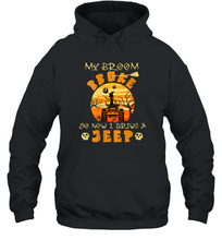 Load image into Gallery viewer, Womens My Broom Broke So Now I Drive A Jeep Funny Witch Halloween Unisex Hooded Sweatshirt