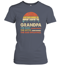 Load image into Gallery viewer, Mens Grandpa The Man The Myth The Bad Influence Women Cotton T-Shirt
