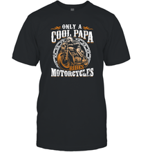 Load image into Gallery viewer, Fathers Day Shirt Only Cool Dads Ride Motorcycles Funny Gift Men Cotton T-Shirt