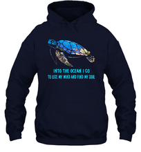 Load image into Gallery viewer, Into The Ocean I Lose My Mind And Find My Soul Turtle Unisex Hooded Sweatshirt