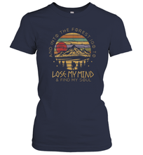 Load image into Gallery viewer, Womens Into The Forest I Go To Lose My Mind Find My Soul Women Cotton T-Shirt