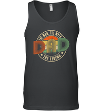 Load image into Gallery viewer, Dad The Man The Myth The Legend T Shirt Vintage Papa Men Cotton Tank Top