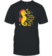 Load image into Gallery viewer, And into the ocean i go to lose my mind and find my soul Gifts Iea Men Cotton T-Shirt
