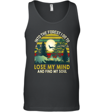 Load image into Gallery viewer, Womens Into The Forest I Go To Lose My Mind And Find My Soul Gift Men Cotton Tank Top