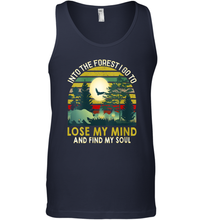 Load image into Gallery viewer, Womens Into The Forest I Go To Lose My Mind And Find My Soul Gift Men Cotton Tank Top