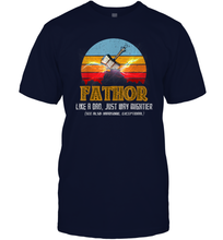 Load image into Gallery viewer, Fathor Definition like Dad just way Mightier T Shirt Fa Thor Men Cotton T-Shirt