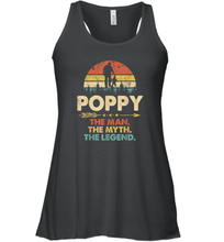 Load image into Gallery viewer, Poppy The Man The Myth The Legend T Shirt Grandpa Gift Women Racerback Tank
