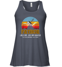 Load image into Gallery viewer, Fathor Definition like Dad just way Mightier T Shirt Fa Thor Women Racerback Tank