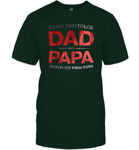 Load image into Gallery viewer, I Have Two Titles Dad Men Cotton T-Shirt