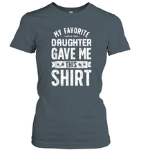 Load image into Gallery viewer, My Favorite Daughter Gave Me This T shirt Fathers Day Gifts Women Cotton T-Shirt