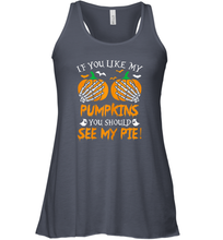 Load image into Gallery viewer, Womens If you like my pumpkins you should see my pie Funny Women Racerback Tank