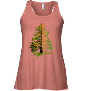 And Into The Forest I Go To Lose My Mind And Find My Soul 2 Women Racerback Tank