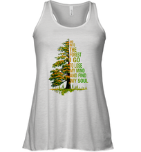 Load image into Gallery viewer, And Into The Forest I Go To Lose My Mind And Find My Soul 2 Women Racerback Tank