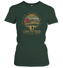 Load image into Gallery viewer, Into The Forest I Go To Lose My Mind Find My Soul Shirt Women Cotton T-Shirt