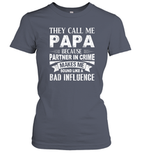 Load image into Gallery viewer, They Call Me Papa Because Partner In Crime Women Cotton T-Shirt