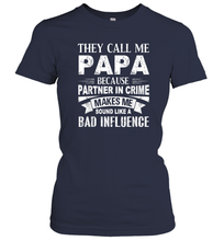Load image into Gallery viewer, They Call Me Papa Because Partner In Crime Women Cotton T-Shirt