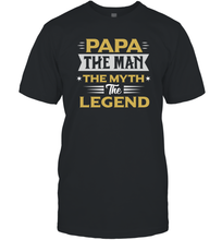 Load image into Gallery viewer, Papa the men the myth the legend gift for dad father's day Men Cotton T-Shirt