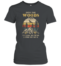 Load image into Gallery viewer, Into The Woods I Go To Lose My Mind And Find My Soul Women Cotton T-Shirt