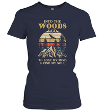 Load image into Gallery viewer, Into The Woods I Go To Lose My Mind And Find My Soul Women Cotton T-Shirt
