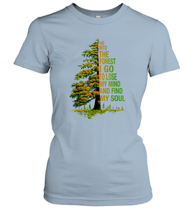 And Into The Forest I Go To Lose My Mind And Find My Soul 2 Women Cotton T-Shirt