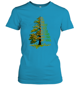 And Into The Forest I Go To Lose My Mind And Find My Soul 2 Women Cotton T-Shirt