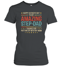 Load image into Gallery viewer, Happy Father's Day To My Amazing Step Dad Women Cotton T-Shirt