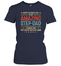 Load image into Gallery viewer, Happy Father's Day To My Amazing Step Dad Women Cotton T-Shirt