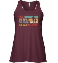 Load image into Gallery viewer, Papa The Man The Myth The Bad Influence Women Racerback Tank