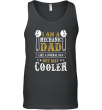 Load image into Gallery viewer, I am a mechanic dad shirt gift for Mechanical father's day Men Cotton Tank Top