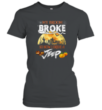 Load image into Gallery viewer, Womens My Broom Broke Now I Drive A Jeep Shirt Halloween Witch Gift Women Cotton T-Shirt