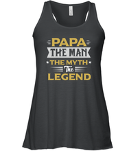 Load image into Gallery viewer, Papa the men the myth the legend gift for dad father's day Women Racerback Tank