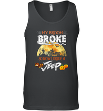 Load image into Gallery viewer, Womens My Broom Broke Now I Drive A Jeep Shirt Halloween Witch Gift Men Cotton Tank Top