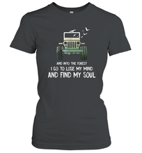Load image into Gallery viewer, I Go To Lose My Mind And Find My Soul Jeep Women Cotton T-Shirt