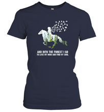 Load image into Gallery viewer, And Into The Forest I Go To Lose My Mind and Find My Soul Awesome Gift Women Cotton T-Shirt