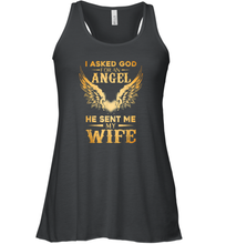 Load image into Gallery viewer, I Asked God For An Angel He Sent Me My Wife Women Racerback Tank