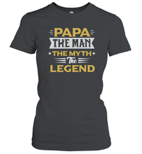 Load image into Gallery viewer, Papa the men the myth the legend gift for dad father's day Women Cotton T-Shirt
