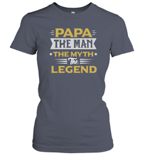 Load image into Gallery viewer, Papa the men the myth the legend gift for dad father's day Women Cotton T-Shirt