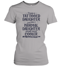Load image into Gallery viewer, Tattooed Daughter T shirt Tattoo Fathers Day Dad Funny Gifts Women Cotton T-Shirt