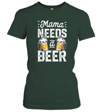 Load image into Gallery viewer, Mama Needs A Beer Funny Mothers Day Women Family Matching Women Cotton T-Shirt