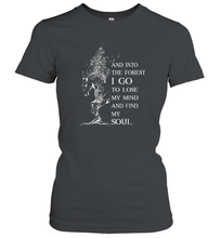 Load image into Gallery viewer, Into The Forest I Go To Lose My Mind And Find My Soul Women Cotton T-Shirt