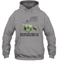 Load image into Gallery viewer, Womens And Into The Forest I go to Lose My mind and find my Soul Unisex Hooded Sweatshirt