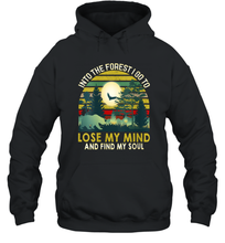 Load image into Gallery viewer, Womens Into The Forest I Go To Lose My Mind And Find My Soul Gift Unisex Hooded Sweatshirt