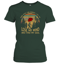 Load image into Gallery viewer, And Into The Forest I Go To Lose My Mind Women Cotton T-Shirt