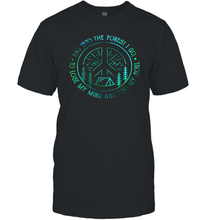 Load image into Gallery viewer, And Into The Forest I Go To Lose MY Mind and Find My Soul Gifts Men Cotton T-Shirt