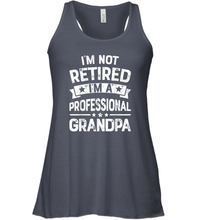 Load image into Gallery viewer, I'm Not Retired I'm A Professional Grandpa T shirt Father Women Racerback Tank