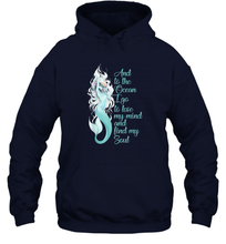 Load image into Gallery viewer, And To The Ocean I Go To Lose My Mind And Find My Soul Unisex Hooded Sweatshirt