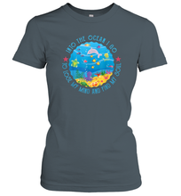 Load image into Gallery viewer, Into The Ocean I Go To Lose My Mind And Find My Soul Gift Women Cotton T-Shirt