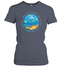 Load image into Gallery viewer, Into The Ocean I Go To Lose My Mind And Find My Soul Gift Women Cotton T-Shirt