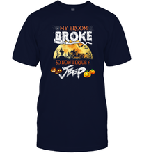 Load image into Gallery viewer, Womens My Broom Broke Now I Drive A Jeep Shirt Halloween Witch Gift Men Cotton T-Shirt