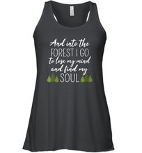 Load image into Gallery viewer, Womens And Into The Forest I Go To Lose My Mind And Find My Soul Women Racerback Tank